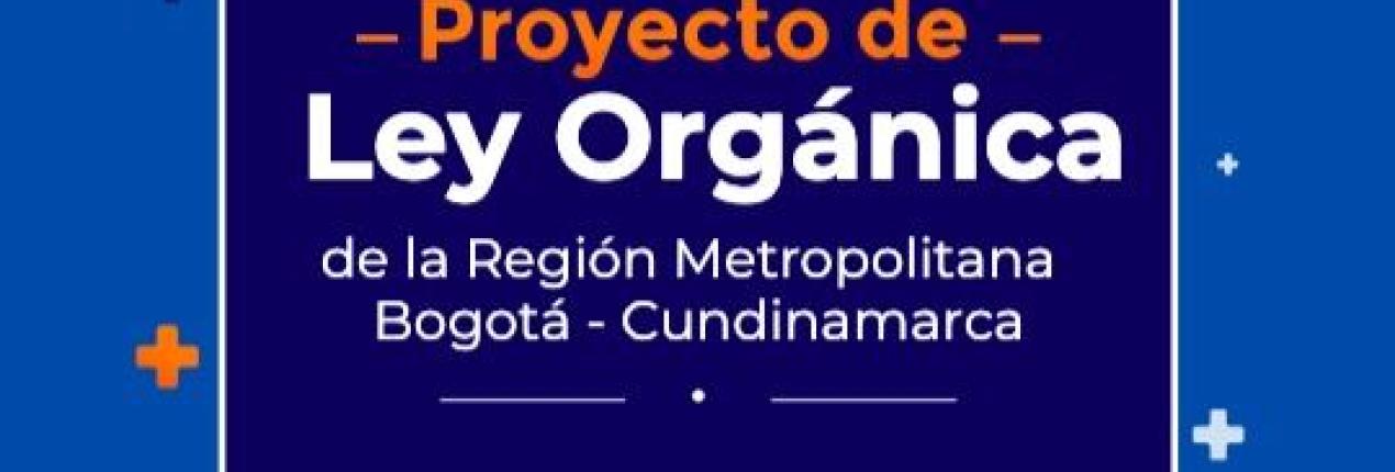 Radicada ponencia para segundo debate de Región Metropolitana en el Congreso de la República